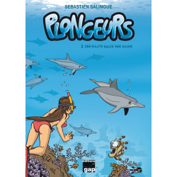 Plongeurs T2- Des Bulots sauce Mer Rouge  - GAP