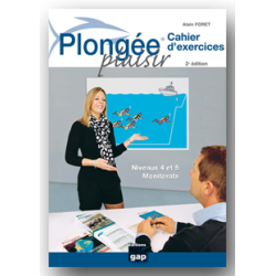 Plongée Plaisir - Cahier d'exercices  - GAP