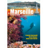 100 Belles Plongées à Marseille et dans sa région  - GAP