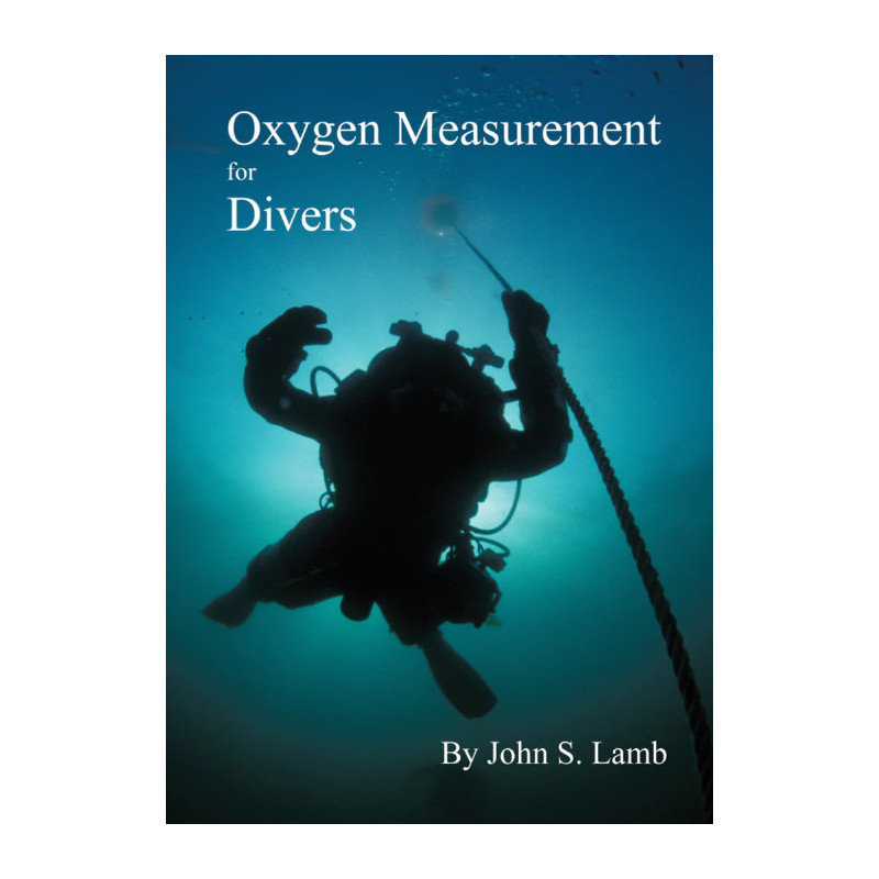 Oxygen Measurement for Divers (2ème edition)  -