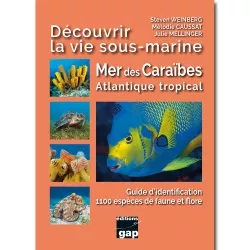 Découvrir la vie sous-marine Mer des Caraïbes Atlantique tropical  - GAP